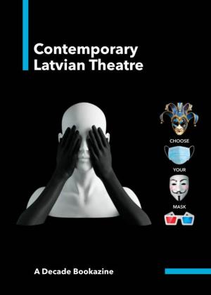 Contemporary Latvian Theatre a Decade Bookazine