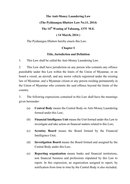 The Anti-Money Laundering Law (The Pyidaungsu Hluttaw Law No.11, 2014) the 14 Waning of Tabaung, 1375 M.E. ( 14 March, 2014