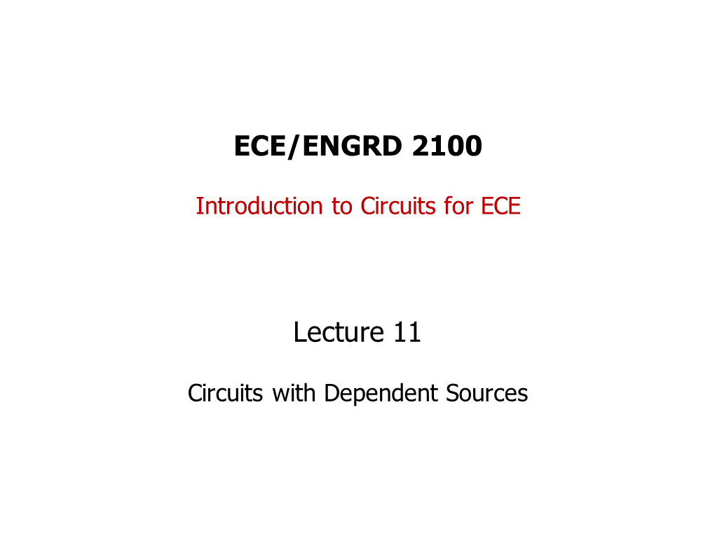 ECE/ENGRD 2100 Lecture 11