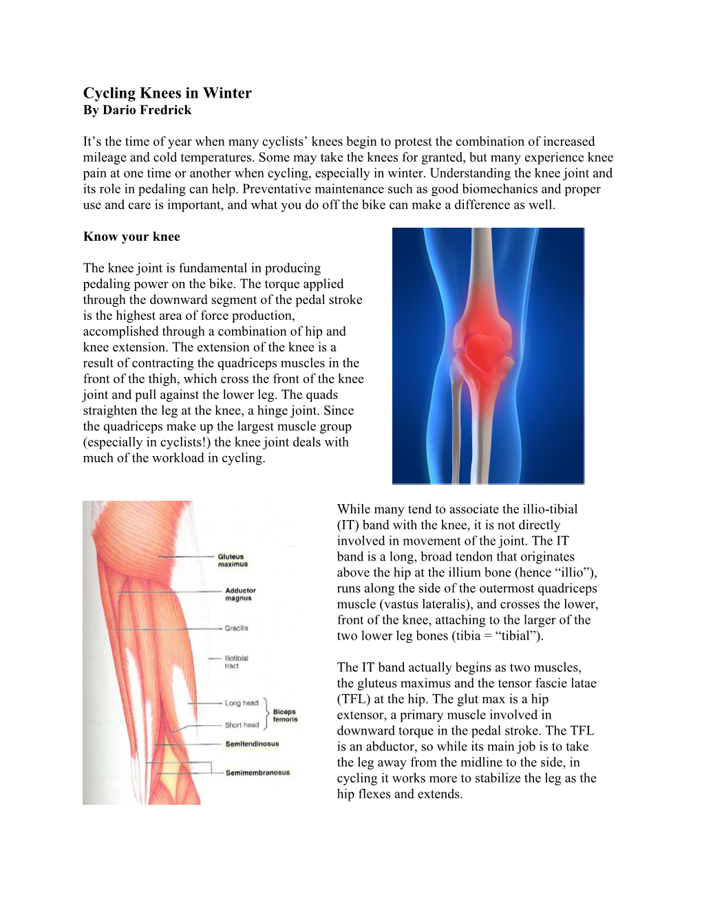 Cycling Knees in Winter by Dario Fredrick