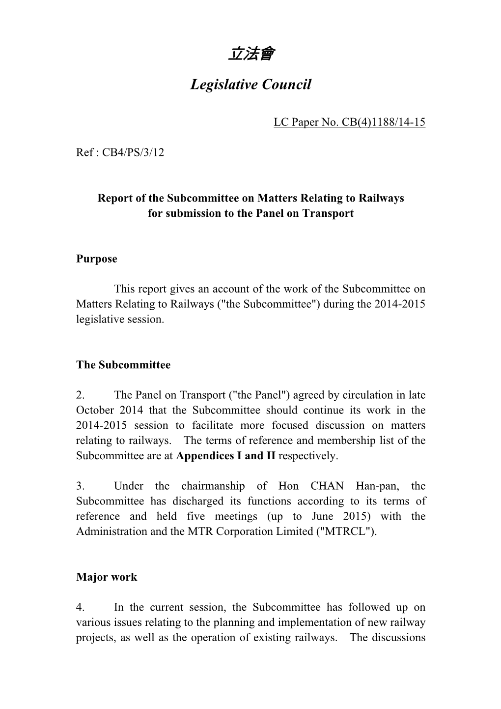 Report of the Subcommittee on Matters Relating to Railways for Submission to the Panel on Transport