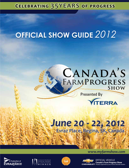 June 20 - 22, 2012 Evraz Place, Regina, SK, Canada