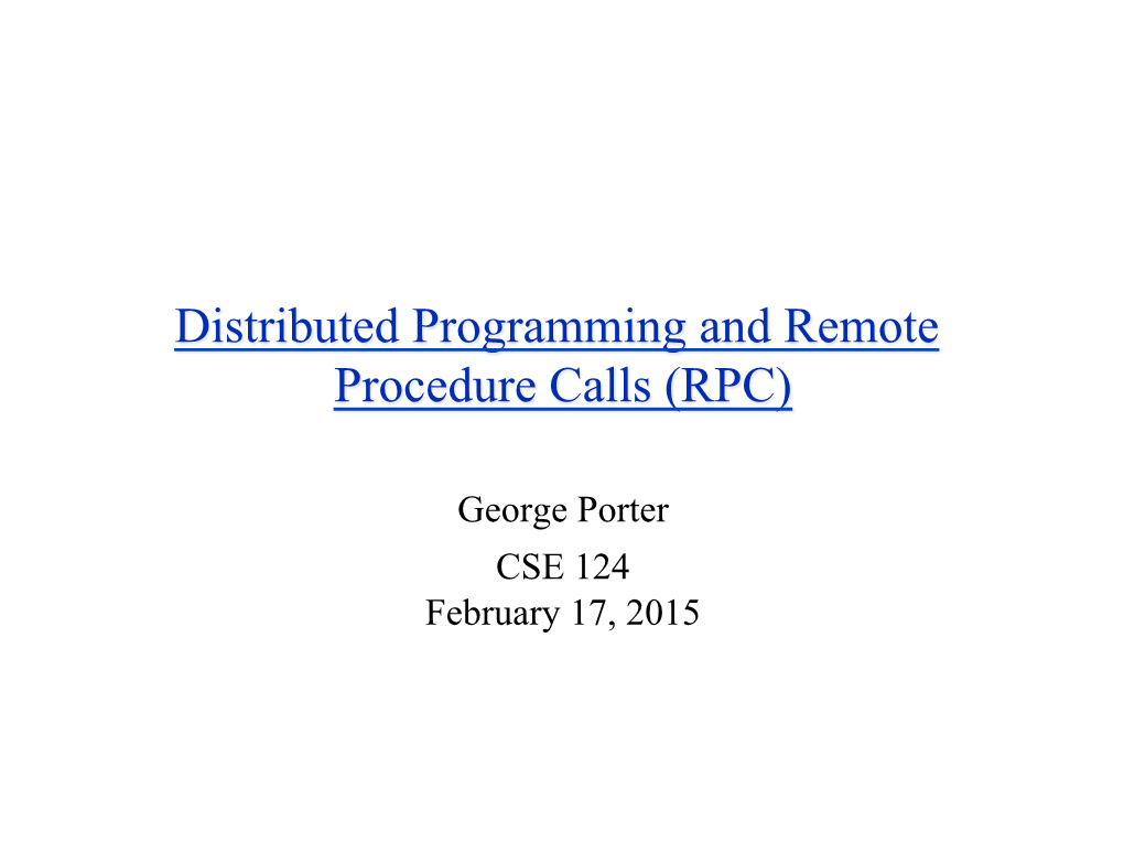 Distributed Programming and Remote Procedure Calls (RPC)