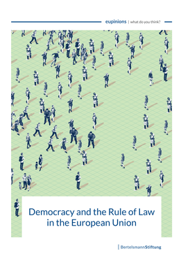 Democracy and the Rule of Law in the European Union