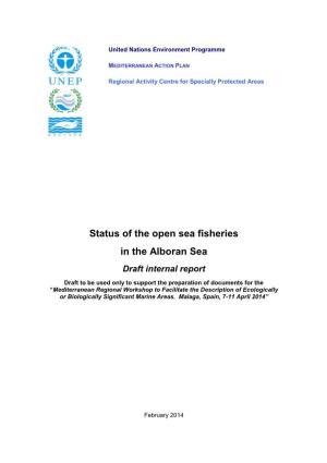 Status of the Open Sea Fisheries in the Alboran Sea Draft Internal Report