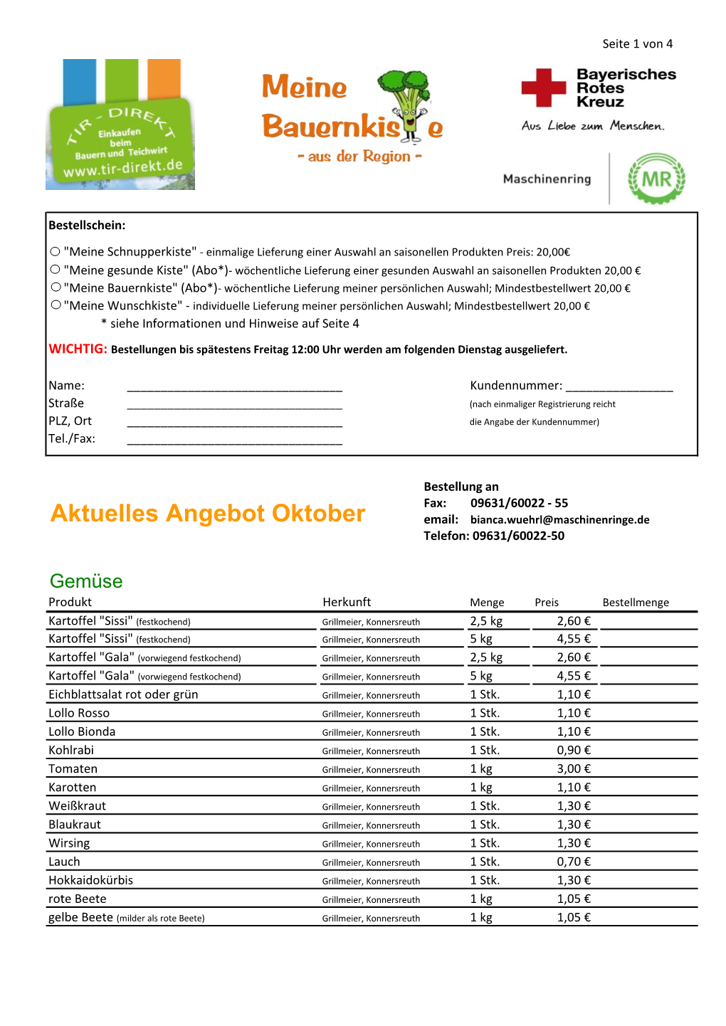 Aktuelles Angebot Oktober Email: Bianca.Wuehrl@Maschinenringe.De Telefon: 09631/60022-50