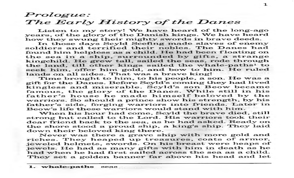 Prologue: the Early History of the Danes Listen to My Story! We Have Heard of the Long-Ago Years, of the Glory of the Danish Kings