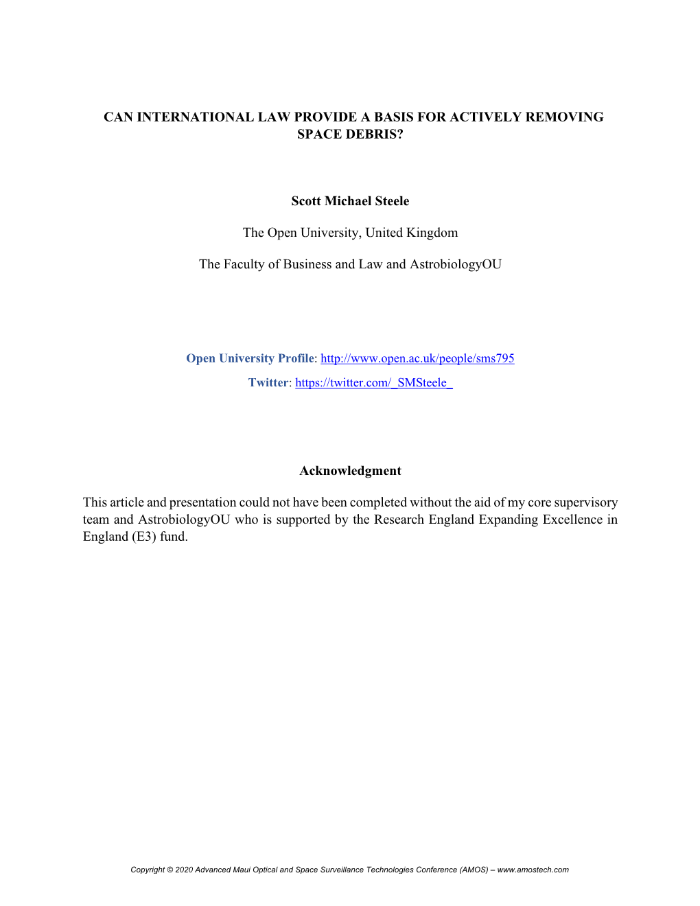 CAN INTERNATIONAL LAW PROVIDE a BASIS for ACTIVELY REMOVING SPACE DEBRIS? Scott Michael Steele the Open University, United Kingd