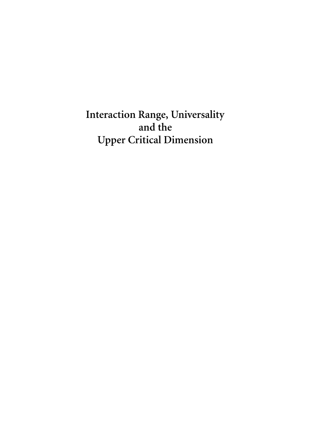 Interaction Range, Universality and the Upper Critical Dimension