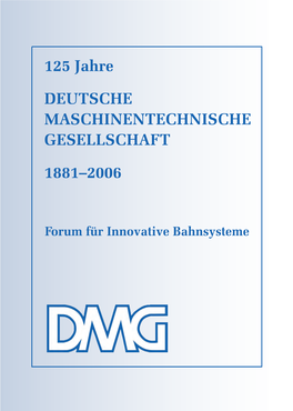 125 Jahre DEUTSCHE MASCHINENTECHNISCHE