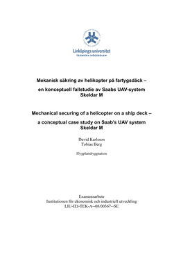 Mekanisk Säkring Av Helikopter På Fartygsdäck – En Konceptuell Fallstudie Av Saabs UAV-System Skeldar M