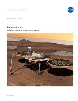 Phoenix Launch Mission to the Martian Polar North