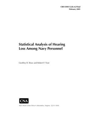 Statistical Analysis of Hearing Loss Among Navy Personnel
