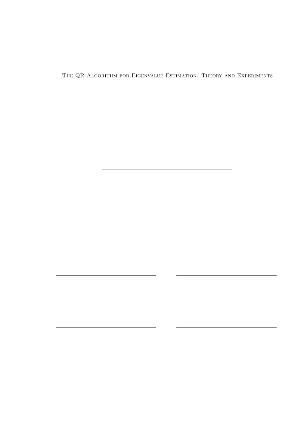 The QR Algorithm for Eigenvalue Estimation: Theory and Experiments