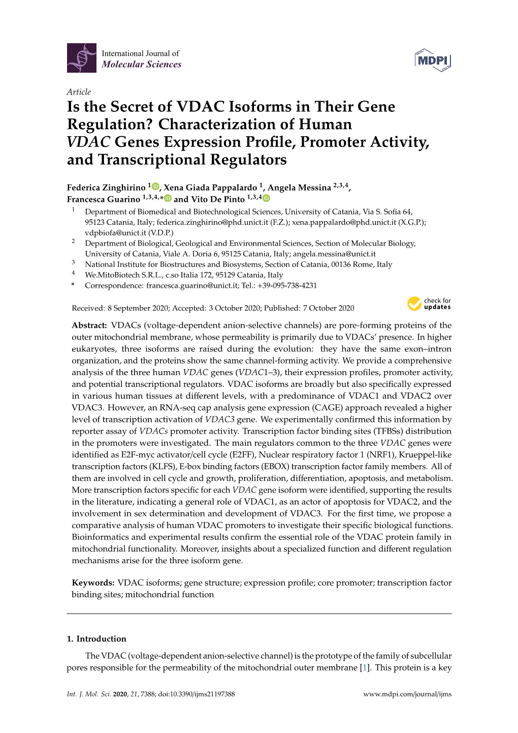 Is the Secret of VDAC Isoforms in Their Gene Regulation? Characterization of Human VDAC Genes Expression Proﬁle, Promoter Activity, and Transcriptional Regulators