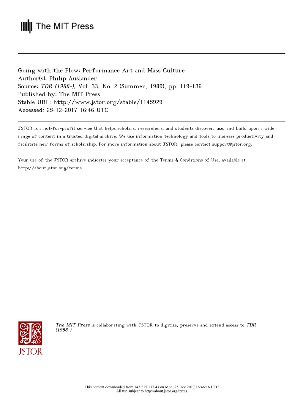 Going with the Flow: Performance Art and Mass Culture Author(S): Philip Auslander Source: TDR (1988-), Vol