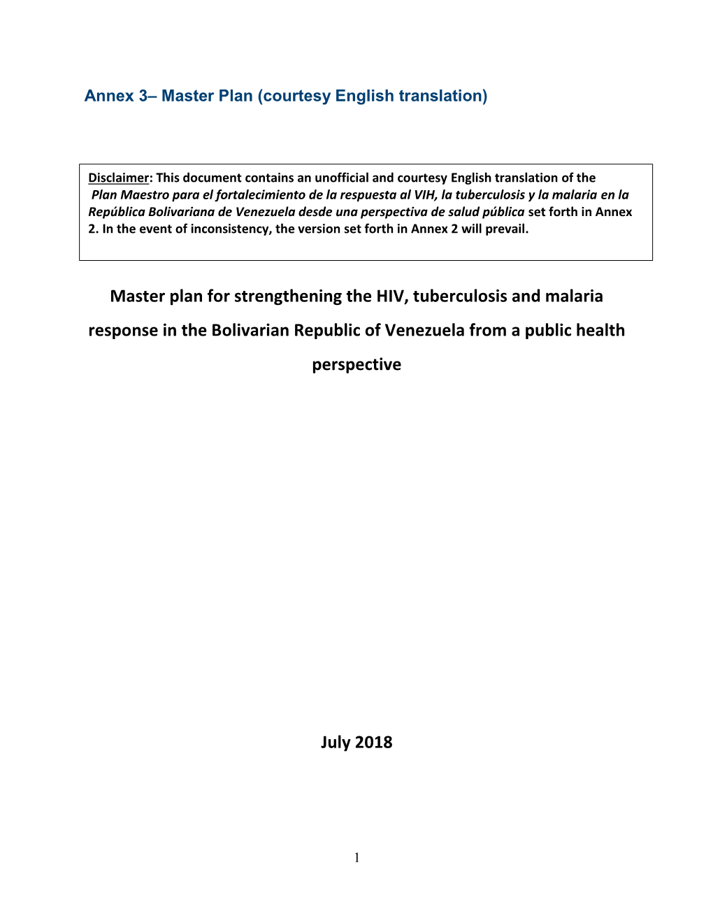 Master Plan for Strengthening the HIV, Tuberculosis and Malaria Response in the Bolivarian Republic of Venezuela from a Public Health Perspective