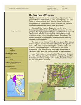 The Para Naga of Myanmar the Para Naga Are Also Known As Jejara Naga