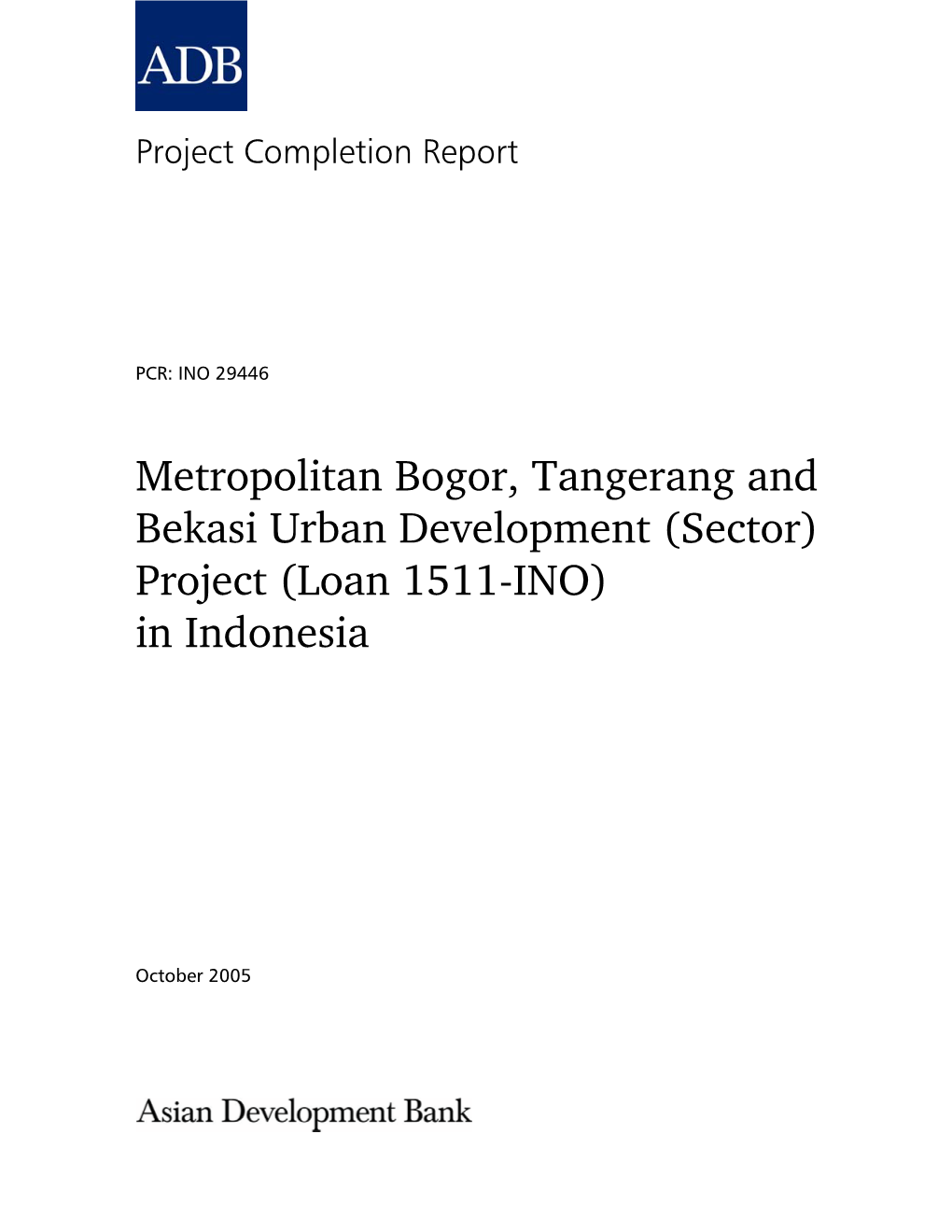 Metropolitan Bogor, Tangerang and Bekasi Urban Development (Sector) Project (Loan 1511-INO) in Indonesia