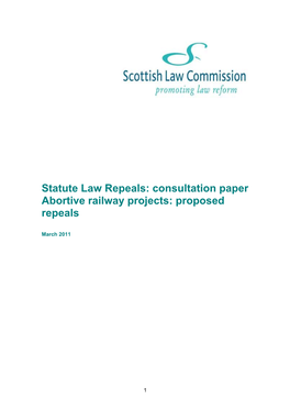 Statute Law Repeals: Consultation Paper Abortive Railway Projects: Proposed Repeals