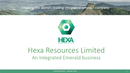 Hexa Resources Limited an Integrated Colombian Emeralds