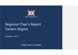 Regional Chair's Report Eastern Region