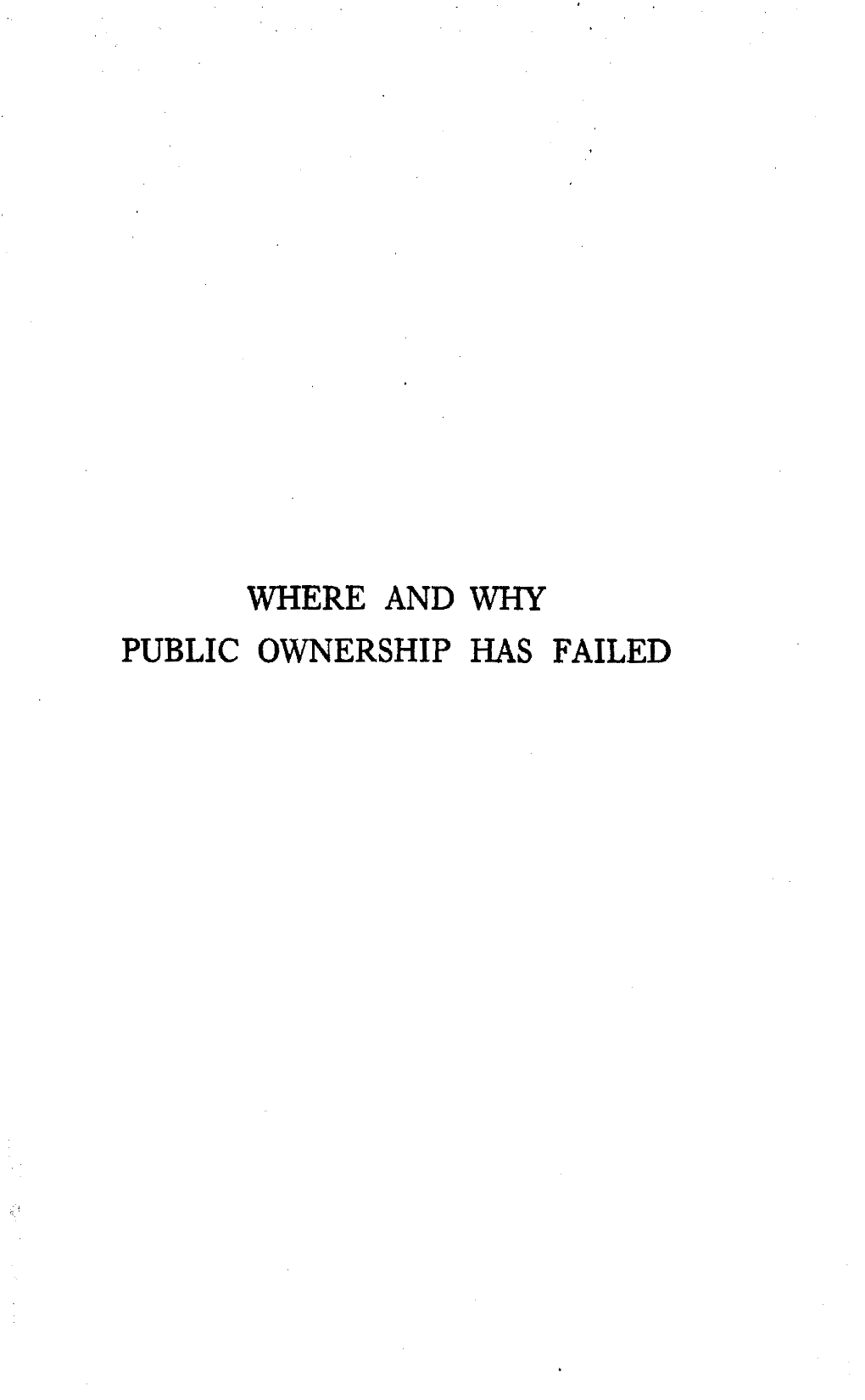 Where and Why Public Ownership Has Failed