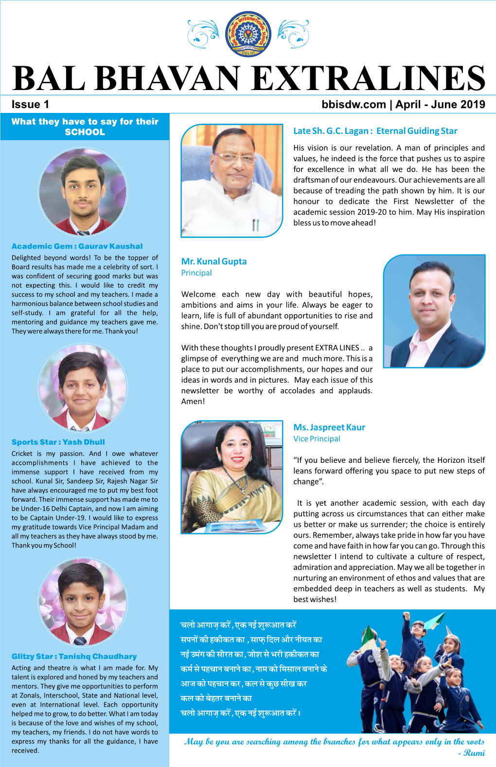 BAL BHAVAN EXTRALINES Issue 1 Bbisdw.Com | April - June 2019 What They Have to Say for Their SCHOOL Late Sh