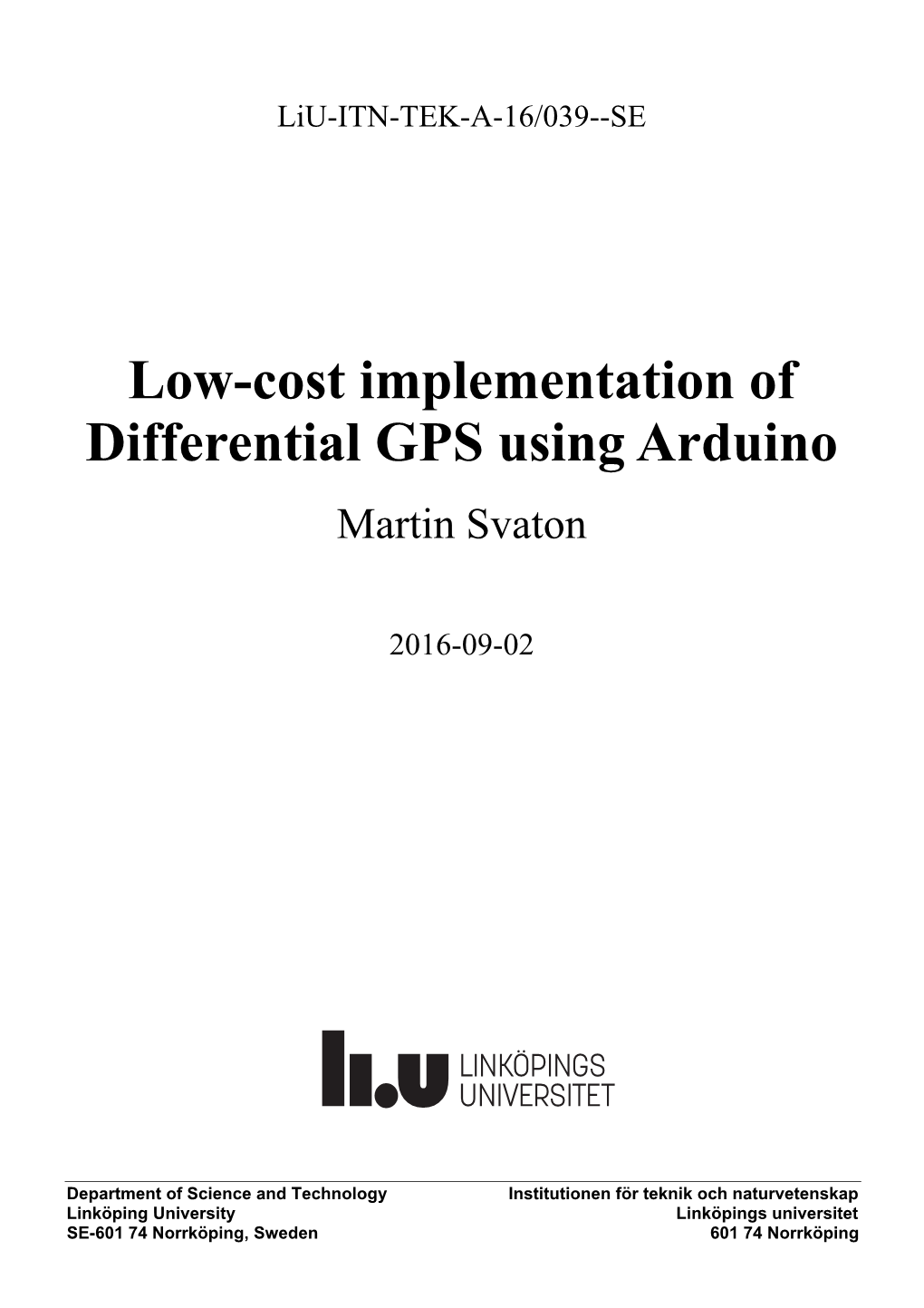 Low-Cost Implementation of Differential GPS Using Arduino Martin Svaton