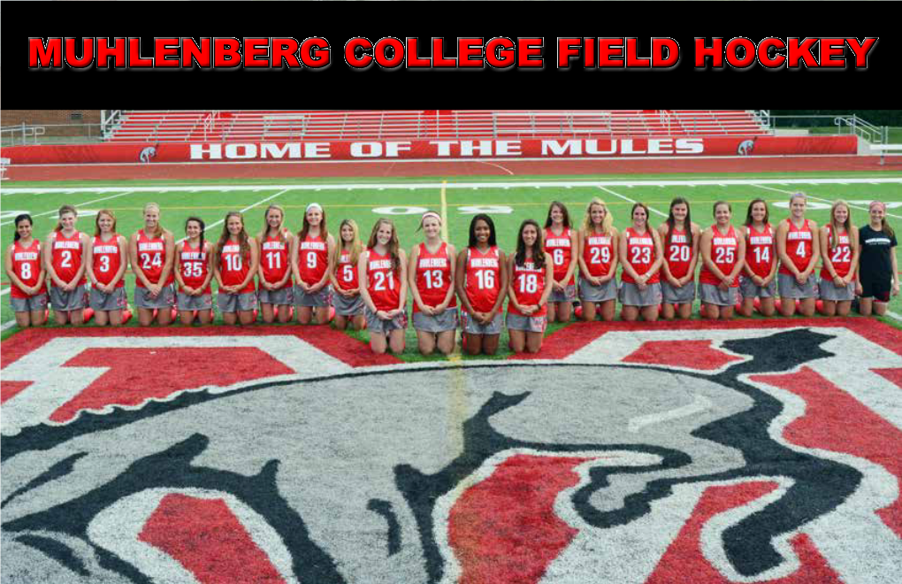 Muhlenberg College Field Hockey Muhlenberg College F I E L D H O C K E Y