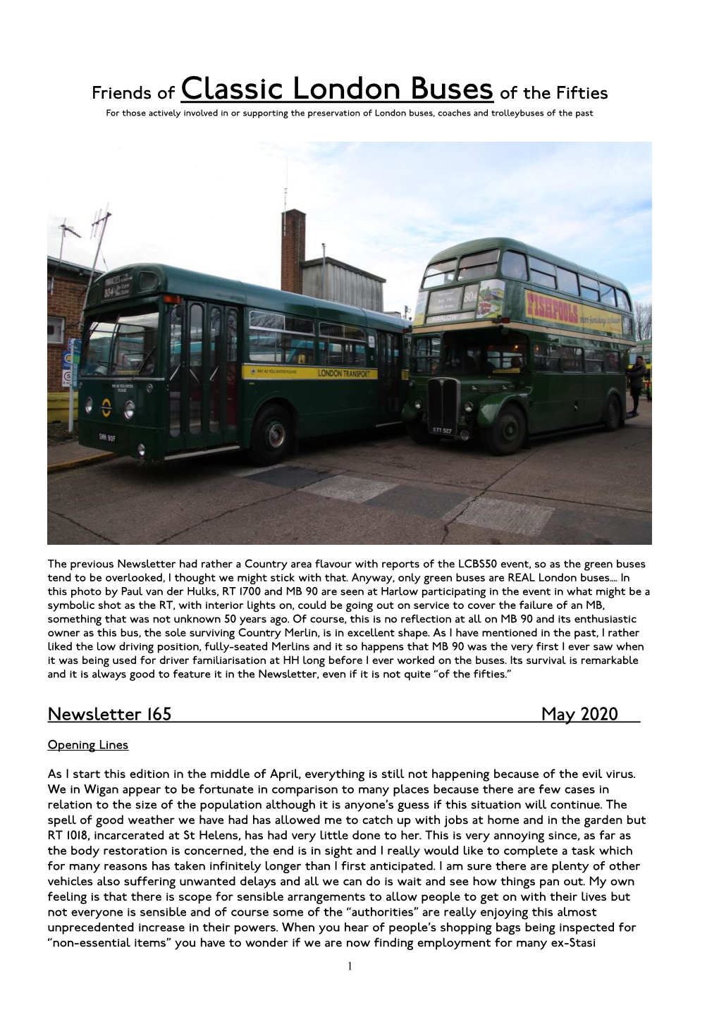 Friends of Classic London Buses of the Fifties for Those Actively Involved in Or Supporting the Preservation of London Buses, Coaches and Trolleybuses of the Past