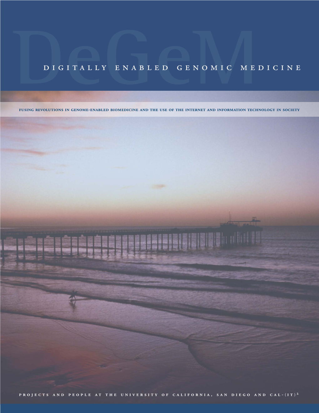 Digitally Enabled Genomic Medicine