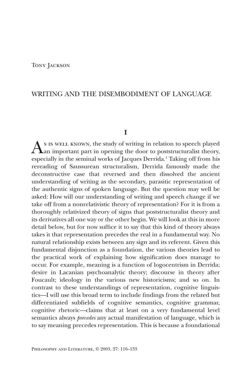 Writing and the Disembodiment of Language I