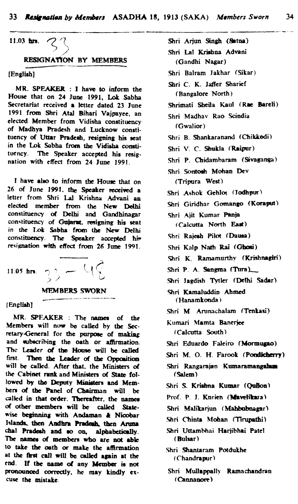 33 Resignation by Members ASADHA 18, 1913 (SAKA) Members Sworn 34