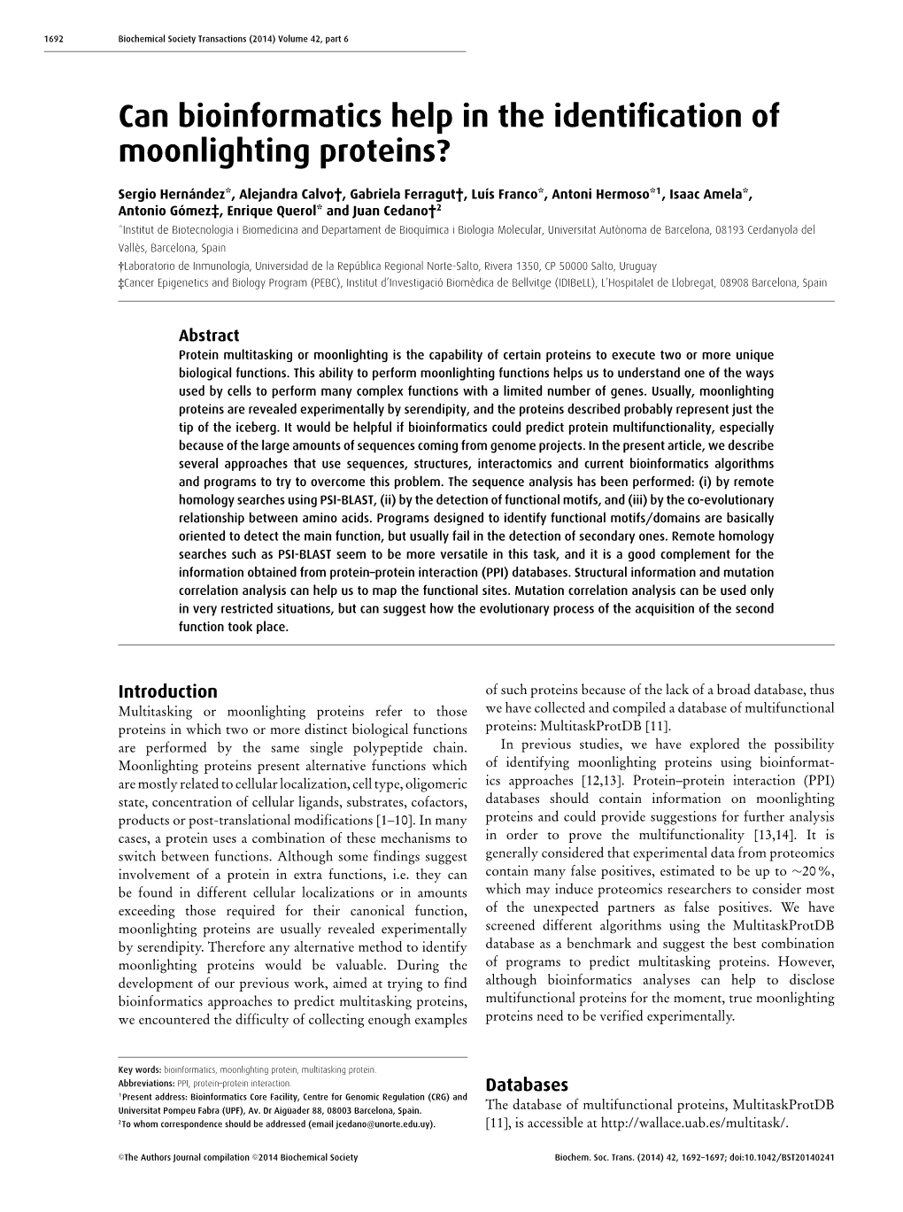 Can Bioinformatics Help in the Identification of Moonlighting