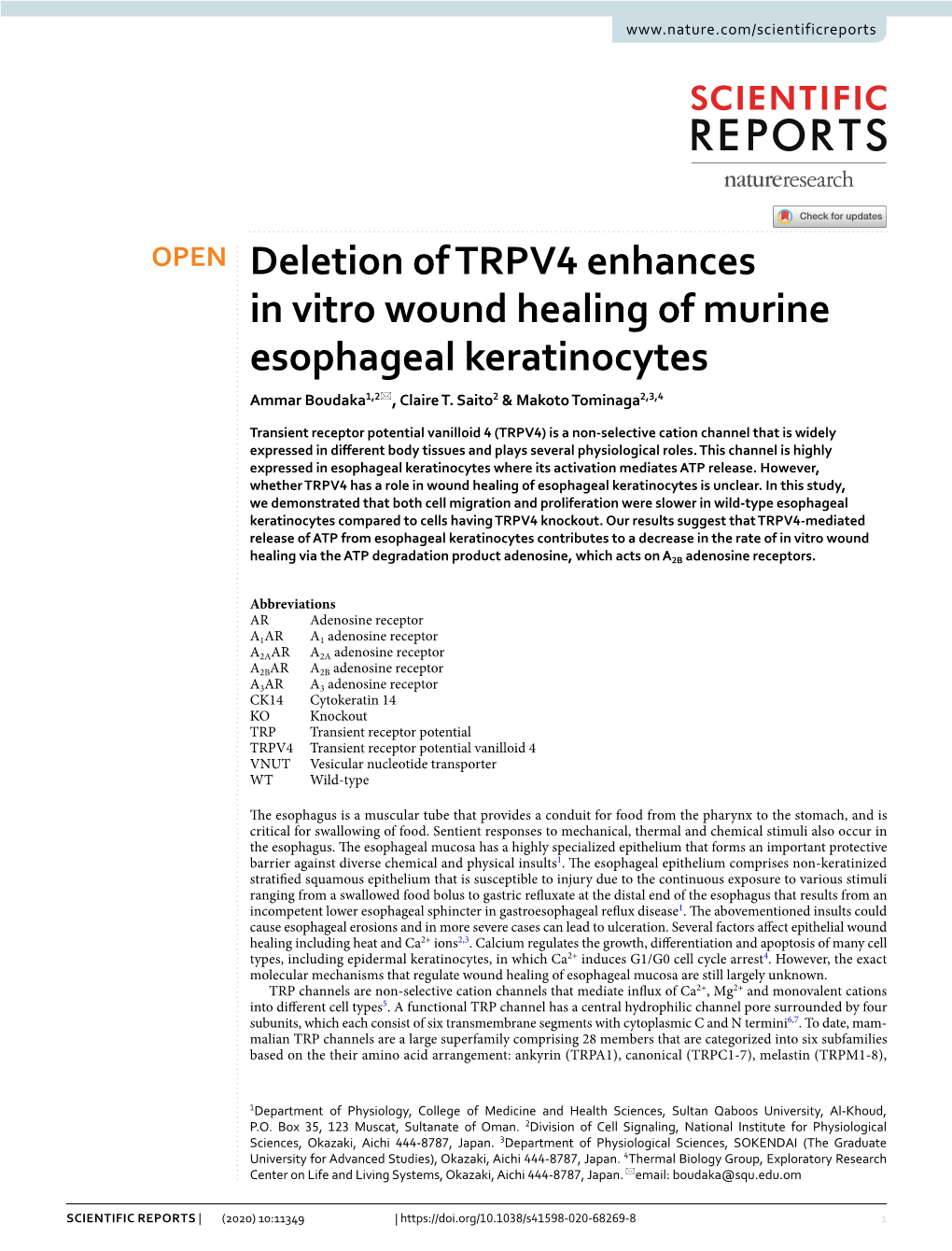 Deletion of TRPV4 Enhances in Vitro Wound Healing of Murine Esophageal Keratinocytes Ammar Boudaka1,2*, Claire T