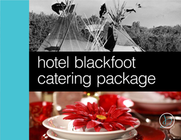 Hotel Blackfoot Catering Package Catering Information