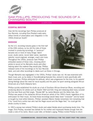 Sam Phillips: Producing the Sounds of a Changing South Overview