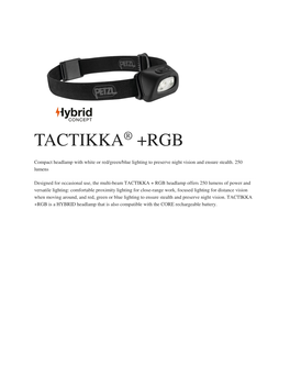 TACTIKKA +RGB Is a HYBRID Headlamp That Is Also Compatible with the CORE Rechargeable Battery