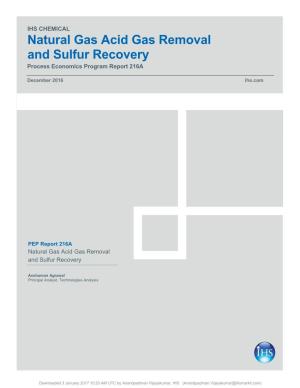 Natural Gas Acid Gas Removal and Sulfur Recovery Process Economics Program Report 216A