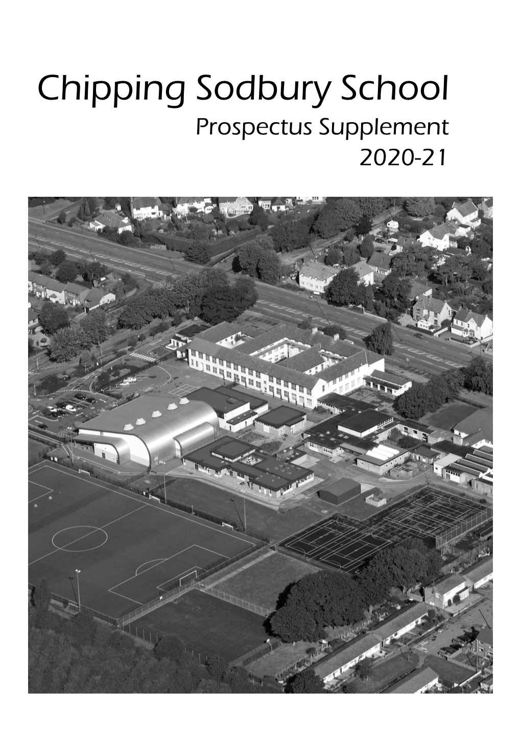 Chipping Sodbury School Prospectus Supplement 2020-21 Chipping Sodbury School Prospectus Supplement 2020-2021