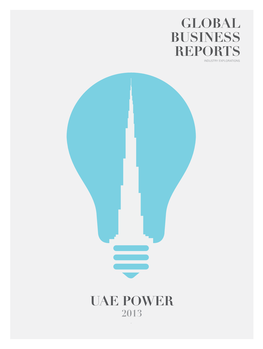 UAE POWER 2013 - Global Business Reports Industry Explorations EXPERT OPINION