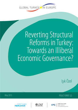 Reverting Structural Reforms in Turkey: Towards an Illiberal Economic Governance?