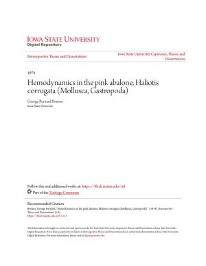 Hemodynamics in the Pink Abalone, Haliotis Corrugata (Mollusca, Gastropoda) George Bernard Bourne Iowa State University