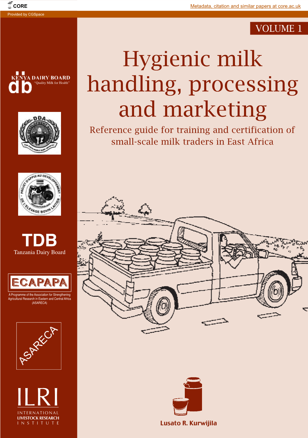 Hygienic Milk Handling, Processing and Marketing Reference Guide for Training and Certification of Small-Scale Milk Traders in East Africa