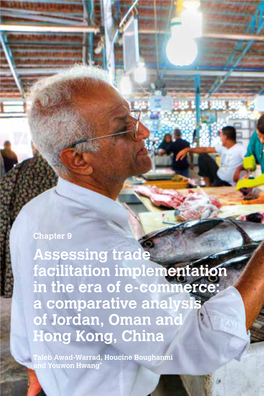 Assessing Trade Facilitation Implementation in the Era of E-Commerce: a Comparative Analysis of Jordan, Oman and Hong Kong, China