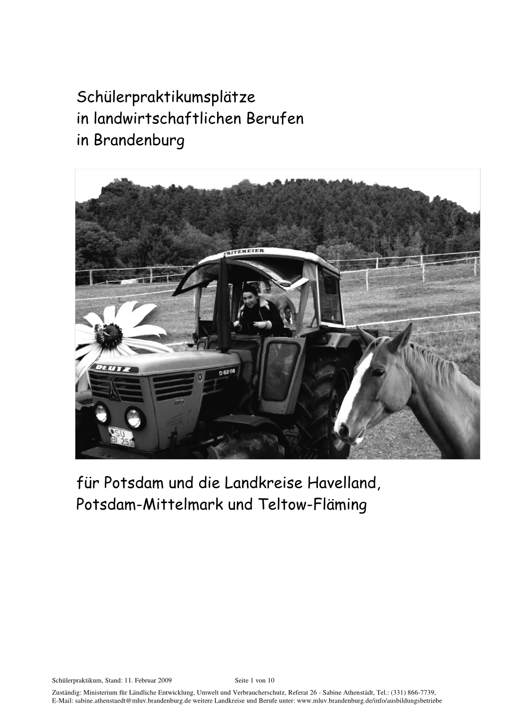 Schülerpraktikumsplätze in Landwirtschaftlichen Berufen in Brandenburg