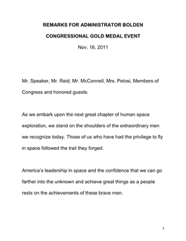 REMARKS for ADMINISTRATOR BOLDEN CONGRESSIONAL GOLD MEDAL EVENT Nov. 16, 2011 Mr. Speaker, Mr. Reid, Mr. Mcconnell, Mrs. Pelosi