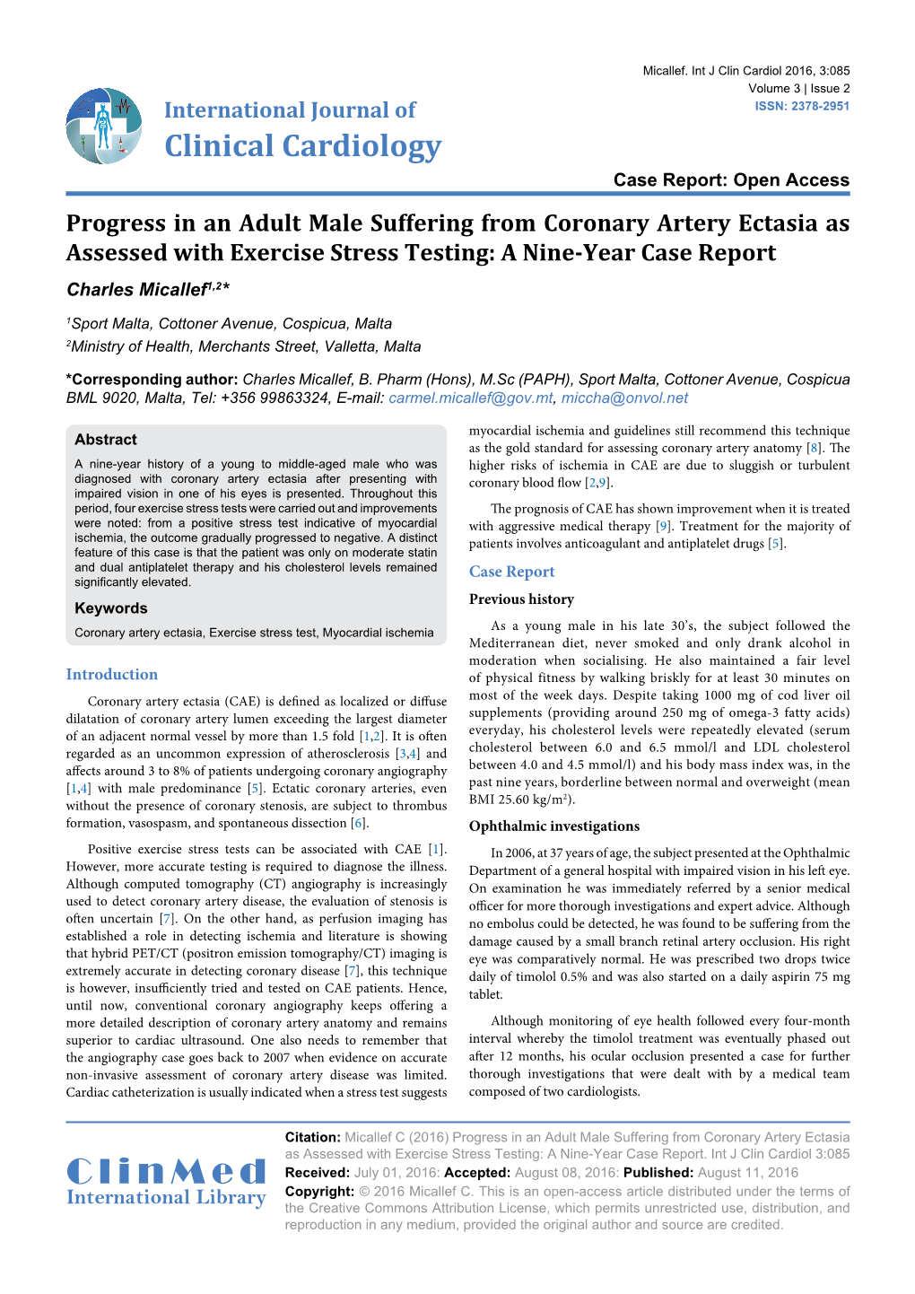 Progress in an Adult Male Suffering from Coronary Artery Ectasia As Assessed with Exercise Stress Testing: a Nine-Year Case Report Charles Micallef1,2*