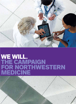 Through Northwestern Medicine, We Will Create a National Epicenter for Healthcare, Education, Research, Community Service, and Advocacy
